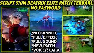 Script Skin Beatrix Elite Blitz Attack Full Effect and Voice NO PASSWORD Patch Transformers MLBB
