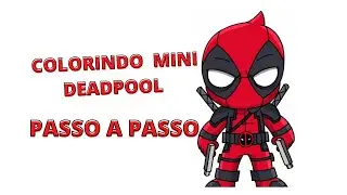 COMO COLORIR  O MINI DEADPOOL  PASSO A PASSO!!!!