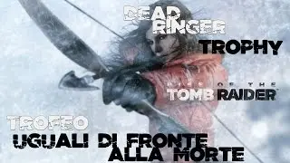 [Trophy Guide] Rise of the Tomb Raider - Dead Ringer Trophy