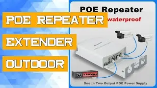 POE Repeater Extender Outdoor Waterproof 200m Extension One In Two Output 48-56V Poe Switch IEEE 802