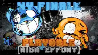 FNF: MY FINALE PLAYABLE (High Effort) [+ Download] (Ft. @trufruit1007)
