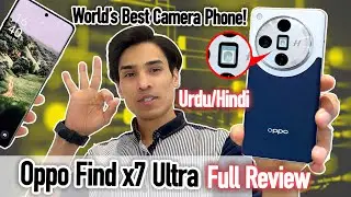 Oppo Find x7 Ultra "Review" Cemera Test, New Features of the Most Powerful Camera Phone but....