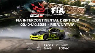 FIA INTERCONTINENTAL DRIFTING CUP 03.-04.10.2025 RIGA, LATVIA