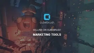 Selling on Cubebrush - Marketing Tools Overview
