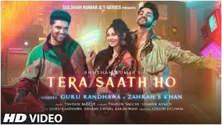 Full Video : Tera Saath Ho Ft Guru Randhawa, Zahrah, Karan W | Tanishk, Shabbir A, Collin D'C