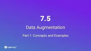 Unit 7.5 | Data Augmentation | Part 1 | Concepts and Examples