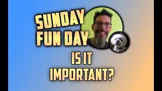 Is It Important? - Sunday Funday