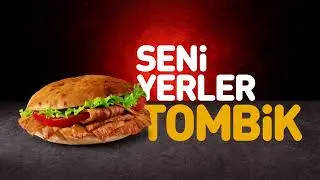 Seni Yerler TOMBİK!