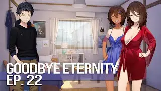 Goodbye Eternity Gameplay Episode 22
