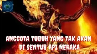 TUBUH YANG TAK AKAN TERSENTUH API NERAKA @nuansaislam102