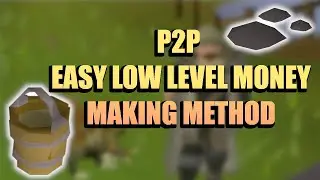 OSRS P2P LOW LEVEL MONEY MAKING METHOD 2020