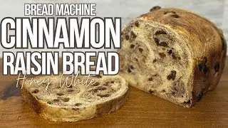 Easy Bread Machine Cinnamon Raisin Honey Bread Recipe 