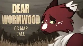 [7/28 DONE] DEAR WORMWOOD Feline OC MAP Call [BACKUPS OPEN]