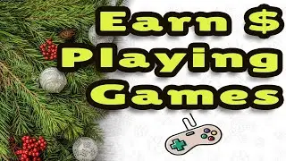 Earn Money By Playing Games (Holidays 2020-2021) Make Money Online