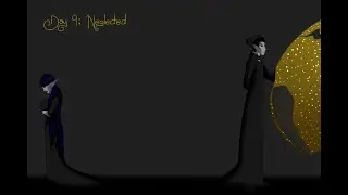 Neglected; 31 Day Angst Challenge