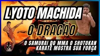 LYOTO MACHIDA THE DRAGON THE MMA SAMURAI SHOTOKAN KARATE SHOWS ITS STRENGTH