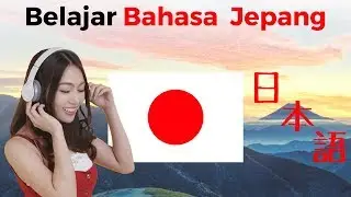 Belajar Bahasa Jepang ketika kamu tidur |||  Frasa dan Kata Bahasa Jepang Paling Penting