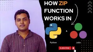 How ZIP function works in Python and Julia language?