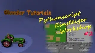 Blender Game Engine - Pythonscript Einsteiger Workshop #2