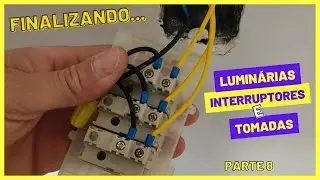 FINALIZANDO ELÉTRICA RESIDENCIAL - PARTE 8