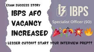 IBPS AFO VACANCIES INCREASED🎉🎉🎉🎊🎊Boost your IBPS AFO Interview preparation.