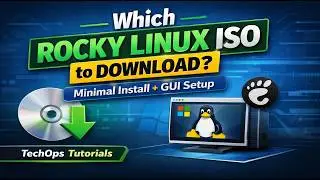 Which Rocky Linux ISO Should You Download? Minimal Install + GUI Setup Guide (Step-by-Step)