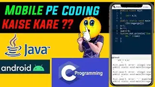 🔥How To Use Java In Smartphone || 📱 Mobile Mai Coding kaise kre || java Mobile ☕