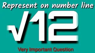 Represent root 12 on the number line, Locate root 12 on the number line, √12 on the number line.