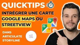 Comment intégrer une carte Google Maps ou un StreetView dans votre module Articulate Storyline