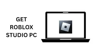 How To Get Roblox Studio On PC