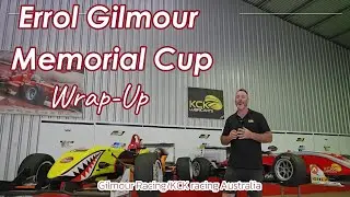 What happened at the Errol Gilmour Memorial Cup? with Gilmour Racing and KCK Lubricants