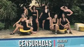 Censuradas Reality Show