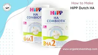 HOW TO MAKE HIPP DUTCH EUROPEAN BABY FORMULA