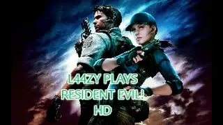 (L44ZY LOST IN A MANSION) resident evil HD part 1