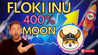 FLOKI INU PUMPS 400% | SEE WHY - MUST WATCH 🚀