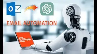 UiPath | Email Automation with Chat GPT | RPA | Chat GPT