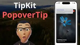 🔥 Unlocking the Power of Popover Tips with TipKit in SwiftUI