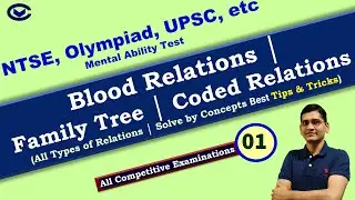 Blood Relations │ Family Tree │ Family Relations All concepts & Questions for NTSE / Olympiad / UPSC