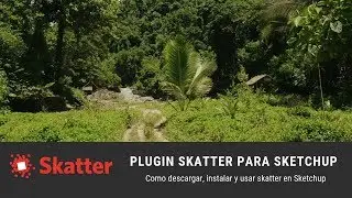 Como utilizar SKATTER en Sketchup