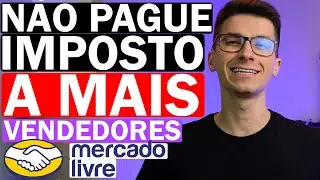 HOW TO KNOW HOW MUCH TO DECLARE TO AVOID PAYING OVERTAX - MERCADO LIVRE SELLER