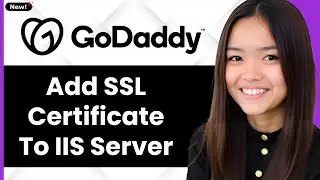 How to Add Godaddy SSL Certificate to IIS 2026 (Step By Step)