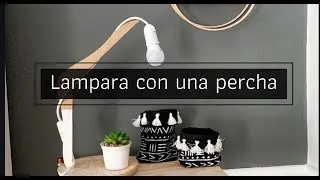 Como hacer una lámpara con muy poco presupuesto