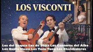 LOS VISCONTI Los del Suquia Los de Salta Los Cantores del Alba Quilla Huasi Tucu Tucu Chalchaleros