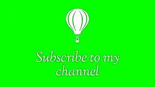 New green screen effect subscriber