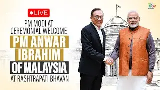 LIVE: PM Modi attends ceremonial welcome for Malaysian PM Anwar Ibrahim at Rashtrapati Bhavan