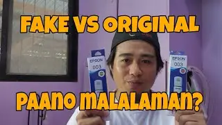 EPSON PAANO MALALAMAN KUNG FAKE AT ORIGINAL