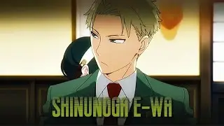 Loid Forger edit| Shinunoga E—wa