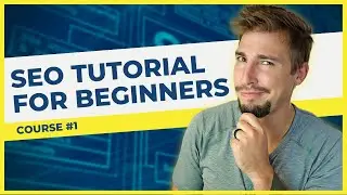 SEO Tutorial For Beginners 2023 | SEO Course #1