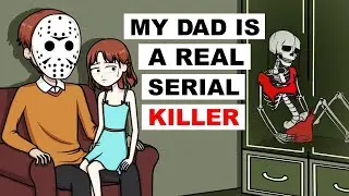 My Dad Is A Real Serial KіIIer