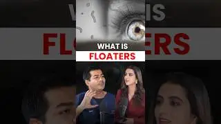 Why do we see Eye Floaters?